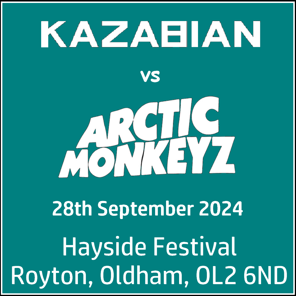 Kazabian vs Arctic Monkeyz @ Hayside Festival - Saturday 28th September 2024
